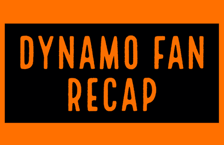 Orange background black box in middle with Dynamo Fan Recap in orange letters
